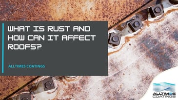 Blog header for What Is Rust and How Can It Affect Roofs?