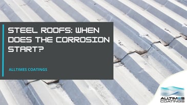 Blog header for Steel Roofs: When Does the Corrosion Start?