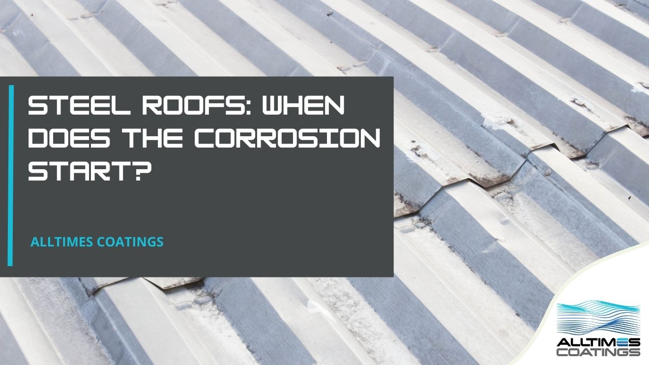Steel Roofs: When Does the Corrosion Start?