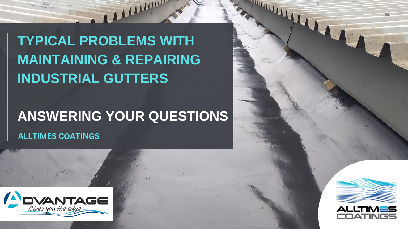 Typical problems with industrial gutters and repairs - Q&A
